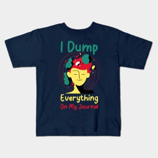 Dump Your Thoughts Kids T-Shirt